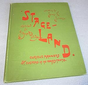 Imagen del vendedor de Stage-Land: Curious Habits and Customs of its Inhabitants (1st Edition) a la venta por Bramble Books