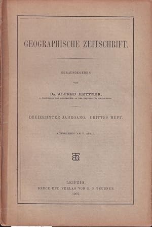 Geographische Zeitschrift 13.Jahrgang Hefte 3-5 und 8-12 (8 Hefte)