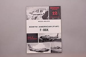 NORTH AMERICAN FIAT F-86K. Storia di un intercettore