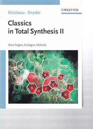 Seller image for Classics in Total Synthesis II. More Targets, Strategies, Methods. for sale by Antiquariat am Flughafen