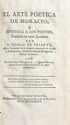 El arte poetica de Horacio, ó Epistola a los Pisones, traducida en verso castellano por D. Tomas ...