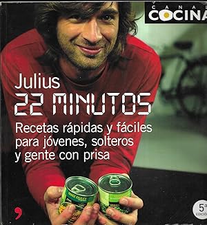 22 minutos. Recetas rápidas y fáciles para jóvenes, solteros y gente con prisa.