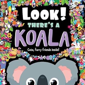 Imagen del vendedor de Look! There's a Koala (Hardcover) a la venta por AussieBookSeller