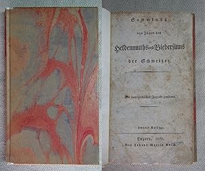 Imagen del vendedor de Sammlung von Zgen des Heldenmuths und Biedersinns der Schweiz. Der vaterlndischen Jugend gewidmet. Zweyte Auflage. a la venta por Antiquariat Hanfgarten