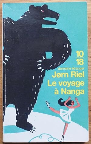 Seller image for Le voyage  Nanga - Un racontar exceptionnellement long for sale by Aberbroc