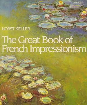 Seller image for The Great Book of French Impressionism for sale by Heights Catalogues, Books, Comics