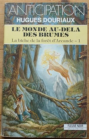 Seller image for Le monde au-dela des brumes - La biche de la fort d'Arcande - 1 for sale by Aberbroc