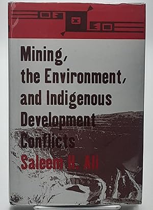 Immagine del venditore per Mining, the Environment, and Indigenous Development Conflicts. venduto da Zephyr Books