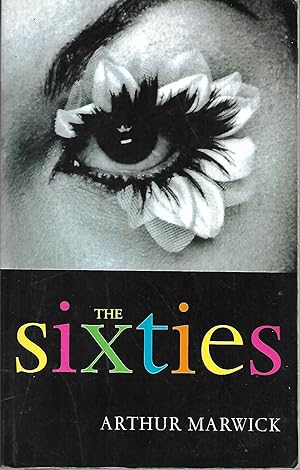 The Sixties: Social and Cultural Transformation in Britain, France, Italy and the United States, ...