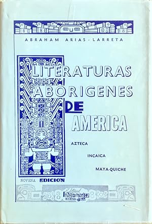 Literaturas aborigenes de America: azteca, incaica, maya-quiche