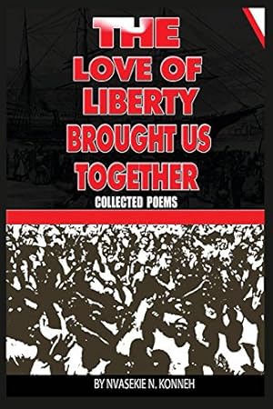 Seller image for The Love of Liberty Brought Us Together by Konneh, Nvasekie N [Paperback ] for sale by booksXpress
