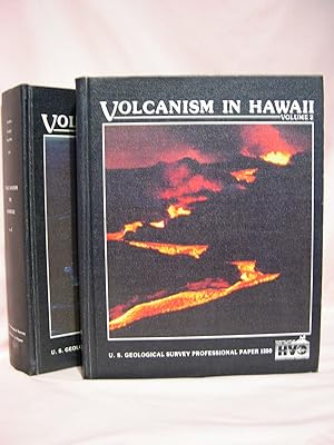 Seller image for VOLCANISM IN HAWAII, VOLUMES 1 & 2; GEOLOGICAL SURVEY PROFESSIONAL PAPER 1350 for sale by Robert Gavora, Fine & Rare Books, ABAA