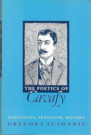 Imagen del vendedor de The Poetics of Cavafy: Textuality, Eroticism, History (Princeton Legacy Library) a la venta por BASEMENT BOOKS