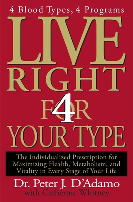 Seller image for Live Right 4 Your Type: The Individualized Prescription for Maximizing Health, Metabolism, and Vitality in Every Stage of Your Life (Hardback or Cased Book) for sale by BargainBookStores