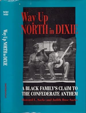 Way Up North in Dixie: A Black Family's Claim to the Confederate National Anthem
