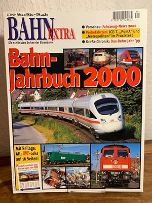 Seller image for Bahn-Extra 1/2000 (Februar/Mrz). 11. Jahrgang, Nummer 44. Bahn-Jahrbuch 2000. Die schnsten Seiten der Eisenbahn. for sale by Antiquariat an der Nikolaikirche