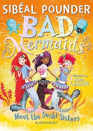 Seller image for Bad Mermaids Meet the Sushi Sisters (Paperback) for sale by Grand Eagle Retail
