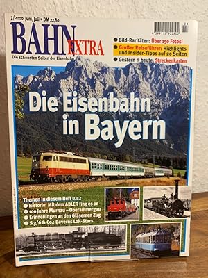 Seller image for Bahn-Extra 3/2000 (Juni/Juli). 11. Jahrgang, Nummer 46. Die Eisenbahn in Bayern. Die schnsten Seiten der Eisenbahn. for sale by Antiquariat an der Nikolaikirche