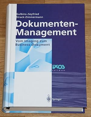 Seller image for Dokumenten-Management. Vom Imaging zum Business-Dokument. IXOS SOFTWARE. for sale by Antiquariat Gallenberger