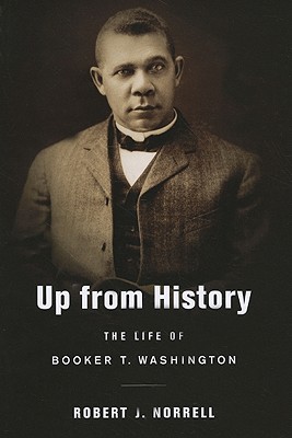 Image du vendeur pour Up from History: The Life of Booker T. Washington (Paperback or Softback) mis en vente par BargainBookStores