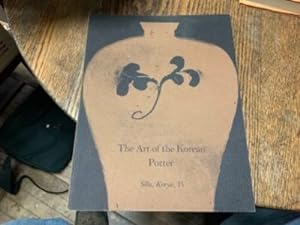 Seller image for The Art of the Korean Potter: Silla, Koryo, Yi for sale by Riverow Bookshop