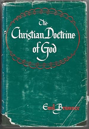 The Christian Doctrine of God. Dogmatics: Vol. I