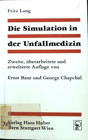 Bild des Verkufers fr Die Simulation in der Unfallmedizin. zum Verkauf von books4less (Versandantiquariat Petra Gros GmbH & Co. KG)