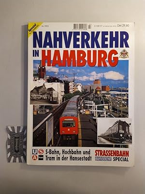 Nahverkehr in Hamburg: S-Bahn, Hochbahn und Tram in der Hansestadt (Straßenbahn Nahverkehr Specia...
