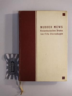 Imagen del vendedor de Mudder Mews : Niederdeutsches Drama in 5 Akten. Mit einer Einleitung ber des Dichters Leben und mit seinem Bilde. a la venta por Druckwaren Antiquariat