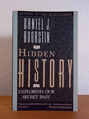 Seller image for Hidden History. Exploring our secret Past for sale by Antiquariat Weber