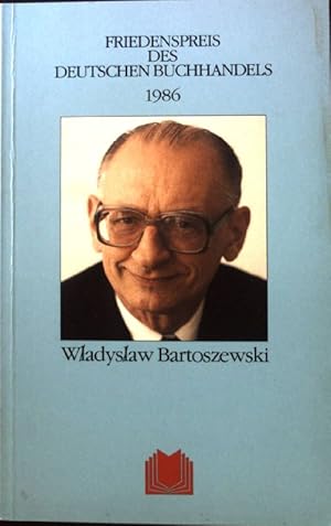 Bild des Verkufers fr Wladyslaw Bartoszewski : Ansprachen anlssl. d. Verleihung. Friedenspreis des deutschen Buchhandels ; zum Verkauf von books4less (Versandantiquariat Petra Gros GmbH & Co. KG)