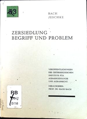 Imagen del vendedor de Zersiedlung. Begriff und Problem. Schriftenreihe fr Agrarsoziologie und Agrarrecht. Heft 18. a la venta por books4less (Versandantiquariat Petra Gros GmbH & Co. KG)