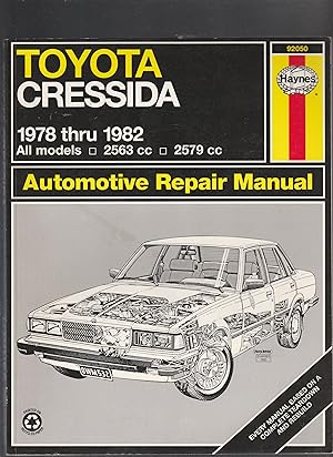 Seller image for TOYOTA CRESSIDA AUTOMOTIVE REPAIR MANUAL. 1978 thru 1982 All Models 2563cc 2579cc for sale by BOOK NOW
