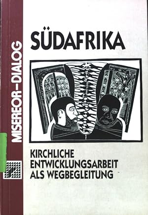 Seller image for Sdafrika - kirchliche Entwicklungsarbeit als Wegbegleitung. Bischfliches Hilfswerk Misereor: Misereor-Dialog ; 11; for sale by books4less (Versandantiquariat Petra Gros GmbH & Co. KG)