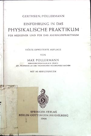 Seller image for Einfhrung in das physikalische Praktikum fr Mediziner und fr das Anfngerpraktikum; for sale by books4less (Versandantiquariat Petra Gros GmbH & Co. KG)