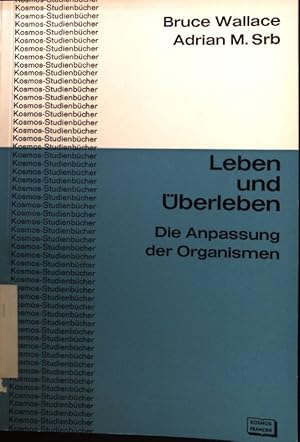 Bild des Verkufers fr Leben und berleben. Die Anpassung der Organismen. zum Verkauf von books4less (Versandantiquariat Petra Gros GmbH & Co. KG)