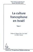 Bild des Verkufers fr La Culture Francophone En Isral. Vol. 1 zum Verkauf von RECYCLIVRE