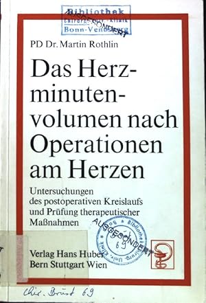 Imagen del vendedor de Das Herzminutenvolumen nach Operationen am Herzen : Untersuchungen d. postoperativen Kreislaufs u. Prfung therapeut. Massnahmen. a la venta por books4less (Versandantiquariat Petra Gros GmbH & Co. KG)