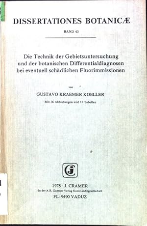 Bild des Verkufers fr Die Technik der Gebietsuntersuchung und der botanischen Differentialdiagnosen bei eventuell schdlichen Fluorimmissionen. Dissertationes botanicae ; Bd. 43; zum Verkauf von books4less (Versandantiquariat Petra Gros GmbH & Co. KG)