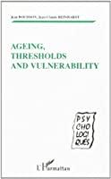 Imagen del vendedor de Ageing, Thresholds And Vulnerability a la venta por RECYCLIVRE