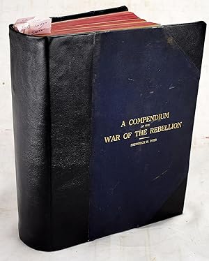 A Compendium of the War of the Rebellion (1861-1865) : compiled and arranged from official record...