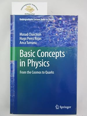 Basic Concepts in Physics: From the Cosmos to Quarks (Undergraduate Lecture Notes in Physics)