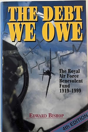 Image du vendeur pour The Debt We Owe: The Royal Air Force Benevolent Fund mis en vente par The Aviator's Bookshelf