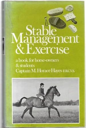 Seller image for Stable Management & Exercise A book for horse-owners & students. for sale by City Basement Books