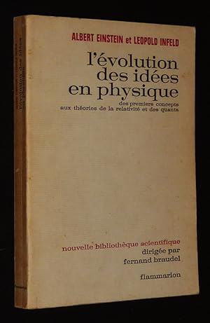 Bild des Verkufers fr L'Evolution des ides en physique : Des premiers concepts aux thories de la relativit et des quanta zum Verkauf von Abraxas-libris