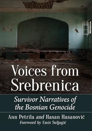 Immagine del venditore per Voices from Srebrenica : Survivor Narratives of the Bosnian Genocide venduto da GreatBookPricesUK
