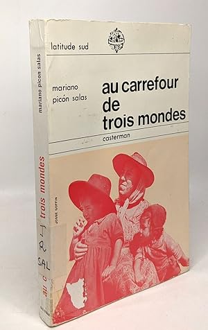 Seller image for Au carrefour de trois mondes - coll. latitude Sud for sale by crealivres