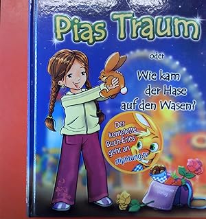 Seller image for Pias Traum oder Wie kam der Hase auf den Wasen? for sale by biblion2