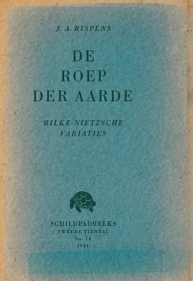 Seller image for De roep der aarde. Rilke-Nietzsche-variaties. for sale by Fokas Holthuis