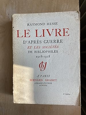 Le livre d'après guerre et les Sociétés de Bibliophiles 1918-1928.